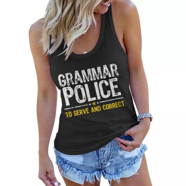 Grammar Police To Serve And Correct Funny Meme Tshirt Women Flowy Tank