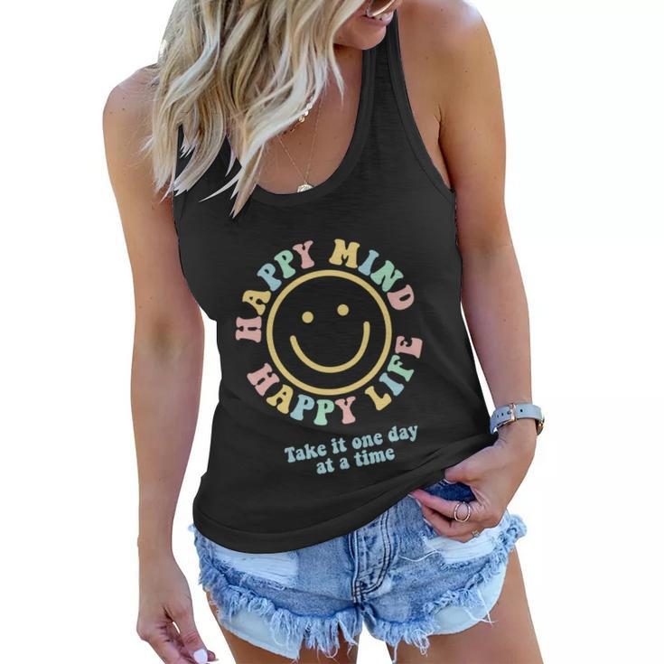Happy Mind Happy Life Funny Take It One Day At A Time Women Flowy Tank