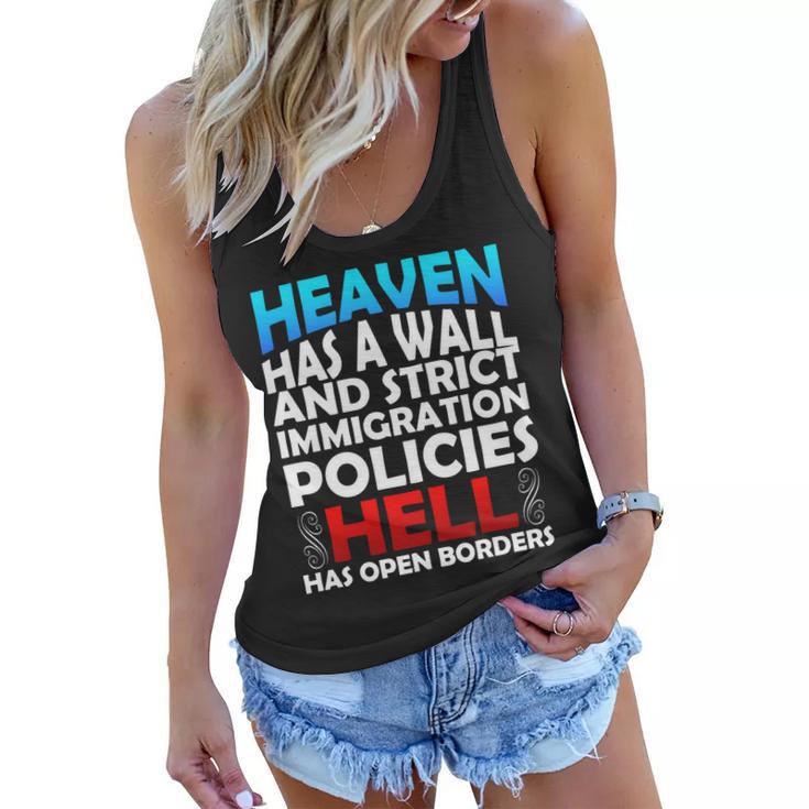 Heaven Has A Wall Hell Has Open Borders Women Flowy Tank