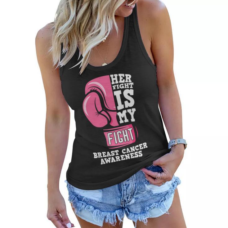 Her Fight Is My Fight Pink Ribbon Breast Caner Women Flowy Tank
