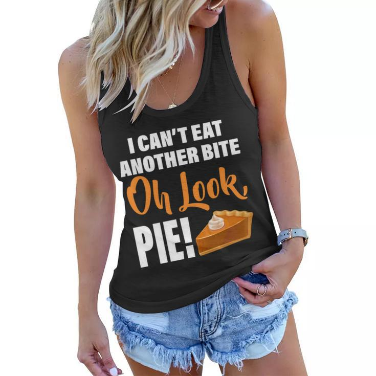 I Cant Eat Another Bite Oh Look Pie Tshirt Women Flowy Tank