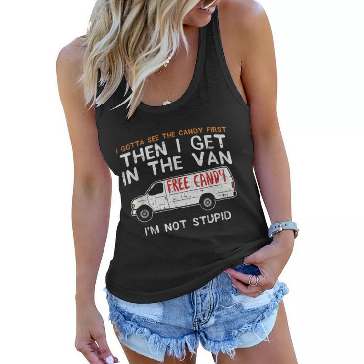 I Gotta See The Candy First Funny Adult Humor Tshirt Women Flowy Tank