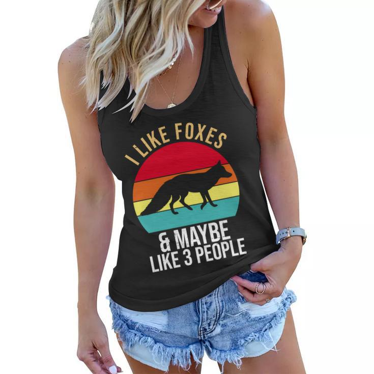 I Like Foxes And Maybe Like 3 People Funny Graphic Design Printed Casual Daily Basic Women Flowy Tank
