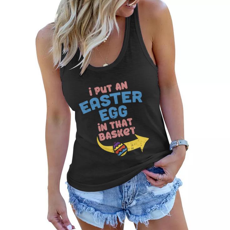 I Put Easter Egg In Basket Funny Pregnancy Announcement Dad Women Flowy Tank