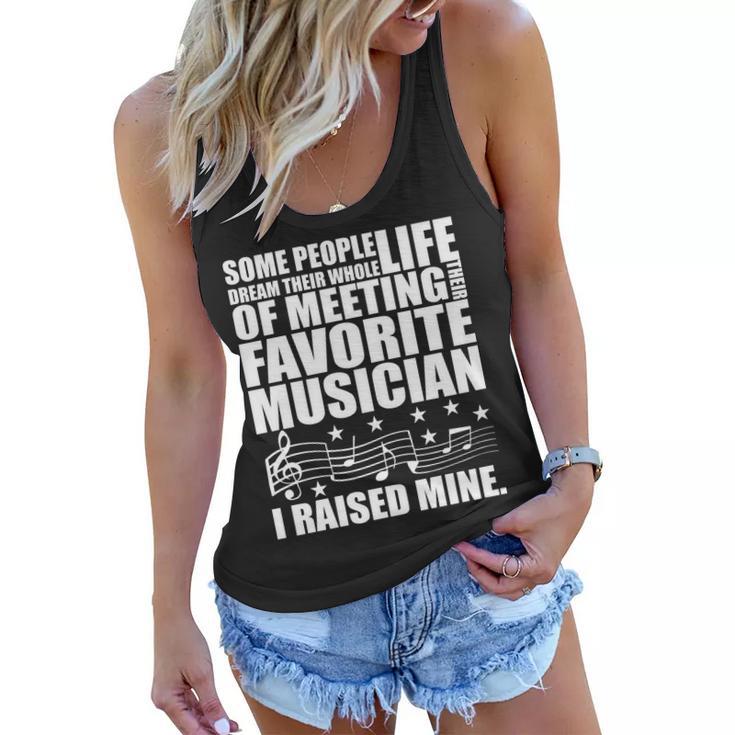 I Raised Mine Favorite Musician Tshirt Women Flowy Tank