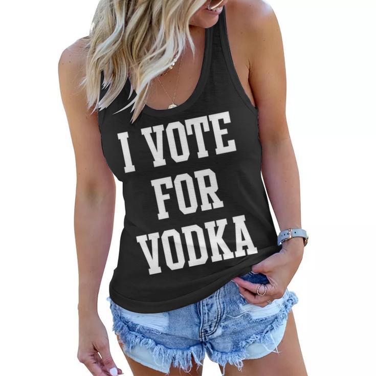 I Vote For Vodka Women Flowy Tank