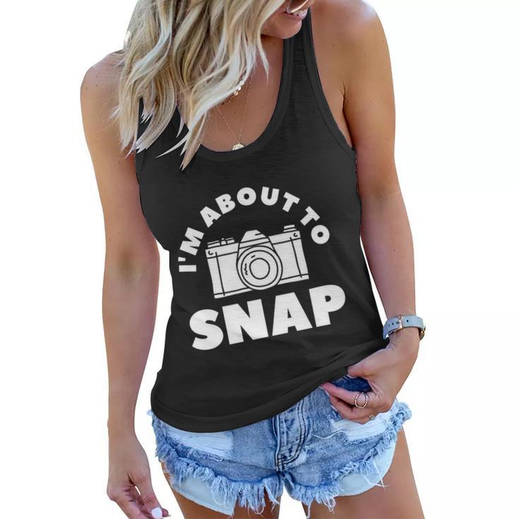Im About To Snap Photography Camera Photographer Great Gift Women Flowy Tank