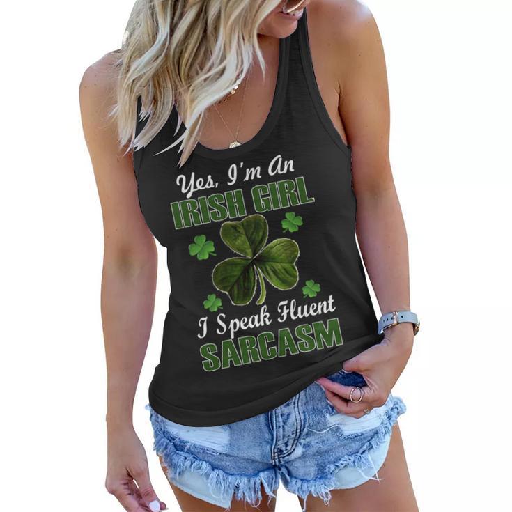 Im An Irish Girl I Speak Fluent Sarcasm Women Flowy Tank