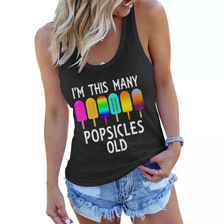 Im This Many Popsicles Old Funny 6Th Birthday Popsicle Gift Women Flowy Tank