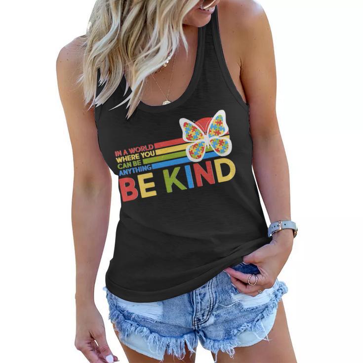 In A World Where You Can Be Anything Be Kind Autism Awareness Women Flowy Tank