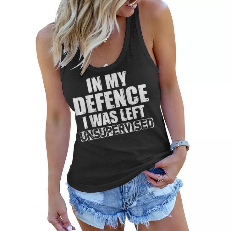 In My Defense I Was Left Unsupervised Retro Vintage Distress  Women Flowy Tank