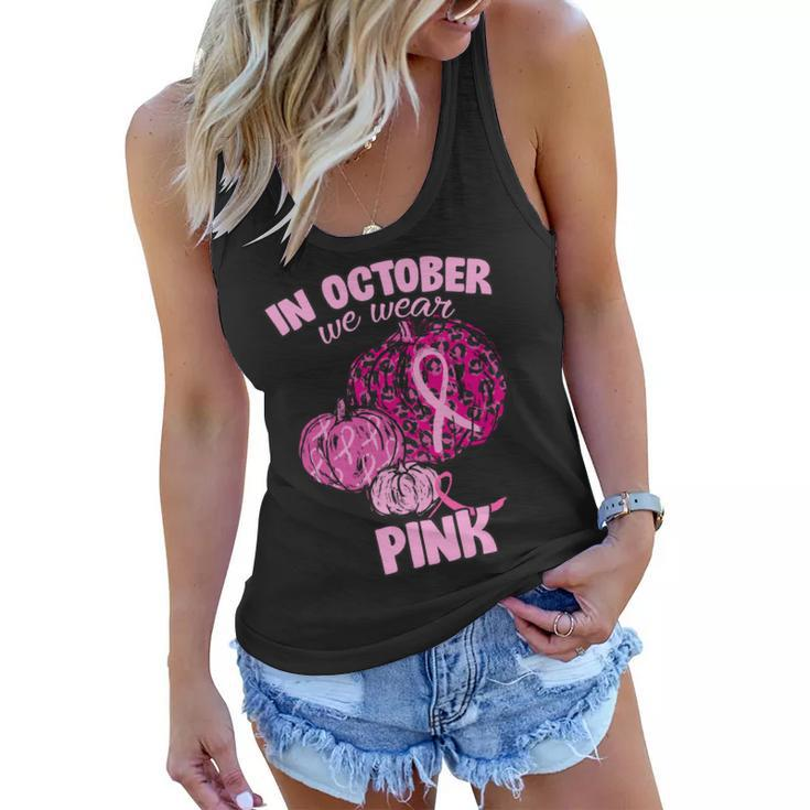 In October We Wear Pink Breast Cancer Awareness Tshirt Women Flowy Tank
