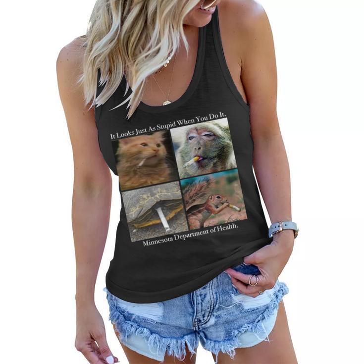 It Looks Just As Stupid When You Do It Women Flowy Tank