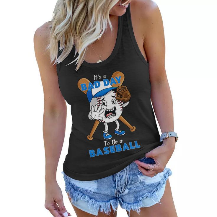 Its A Bad Day To Be A Baseball Funny Pitcher Women Flowy Tank