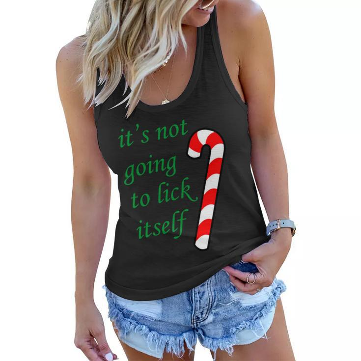 Its Not Going To Lick Itself Funny Naughty Christmas Tshirt Women Flowy Tank