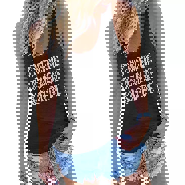 Its Weird Being The Same Age As Old People Funny Sarcastic  Women Flowy Tank