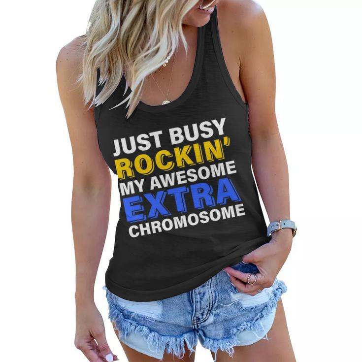 Just Busy Rockin My Awesome Extra Chromosome Women Flowy Tank