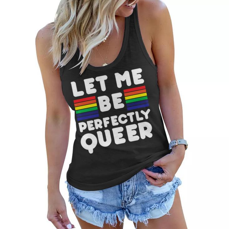 Let Me Be Perfectly Queer Women Flowy Tank