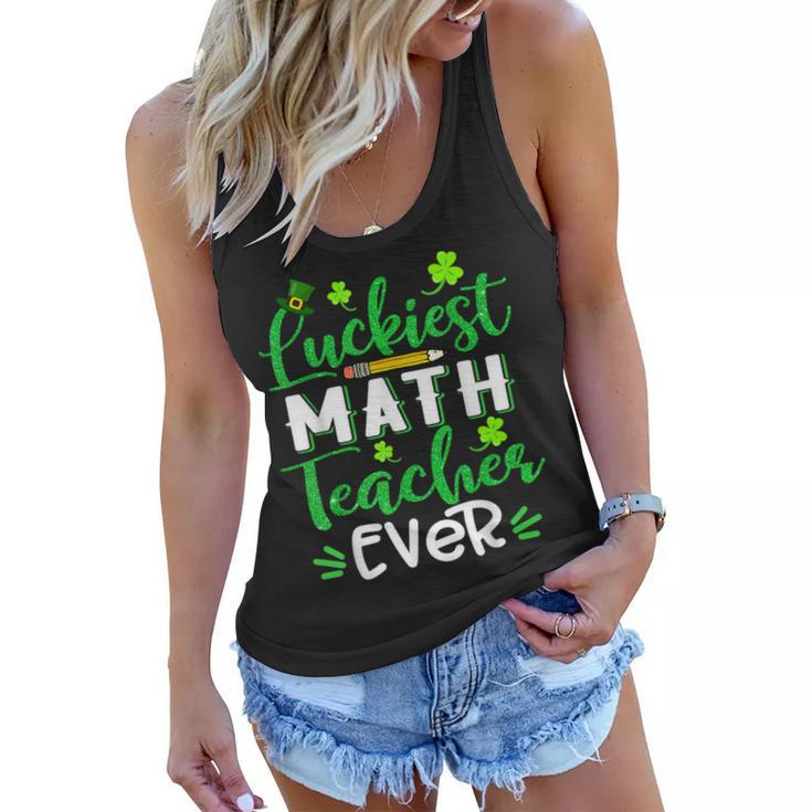 Luckiest Math Teacher Ever Funny Shamrock St Patricks Day  Women Flowy Tank