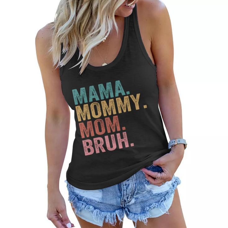 Mama Mommy Mom Bruh Mothers Day 2022 Gift Tshirt Women Flowy Tank