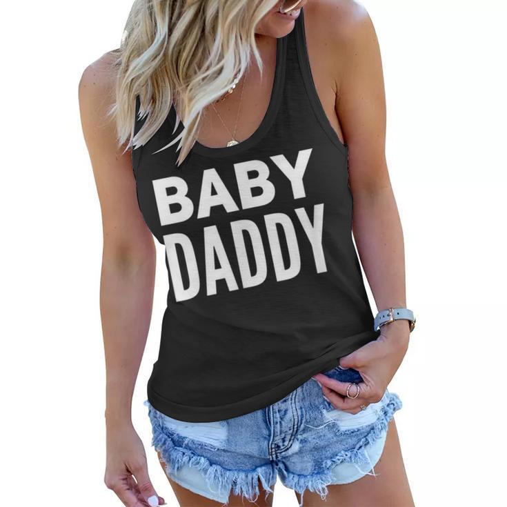 Mens Baby Daddy | Funny New Father Fathers Day Dad Gift Humor Women Flowy Tank
