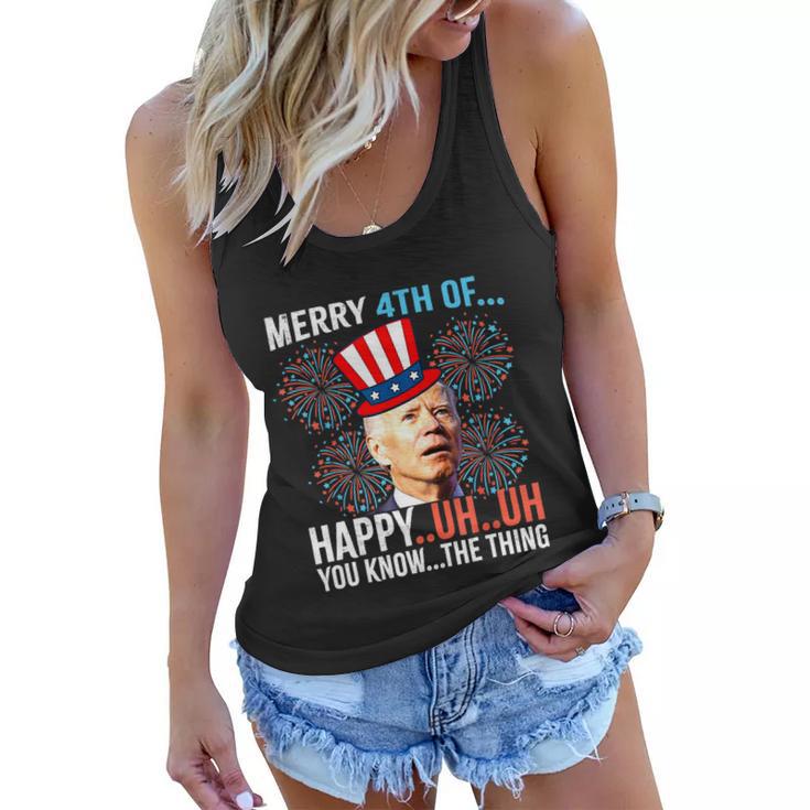 Merry 4Th Of Happy Uh Uh You Know The Thing Funny 4 July Women Flowy Tank