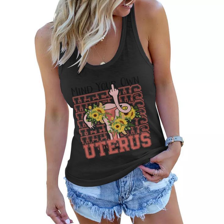 Mind You Own Uterus Floral 1973 Pro Roe Womens Rights Women Flowy Tank