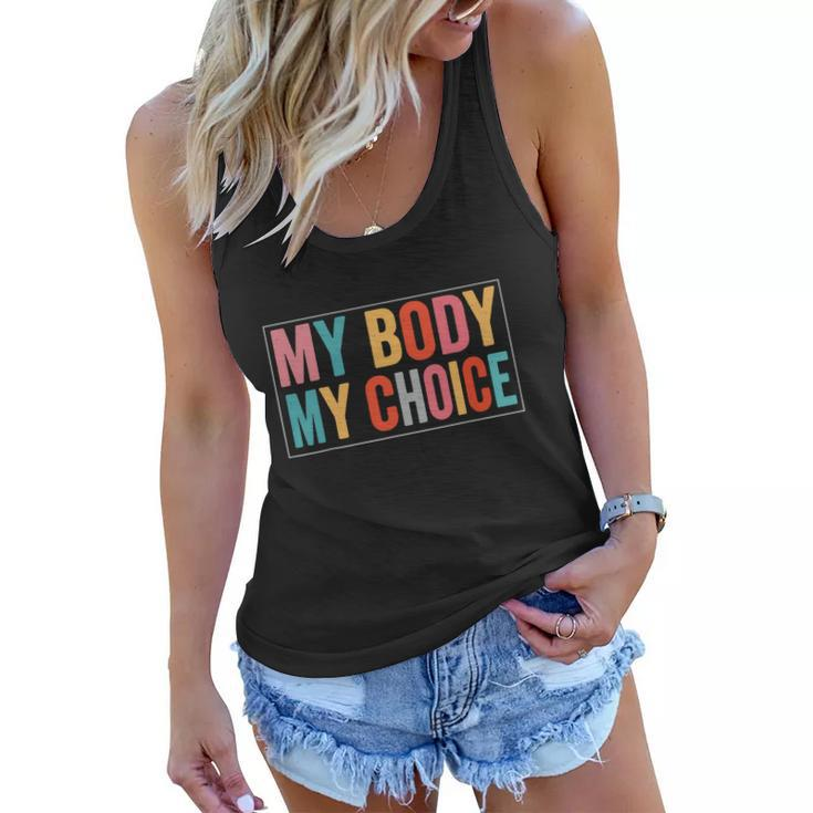 My Body Choice Uterus Business Womens Rights Women Flowy Tank