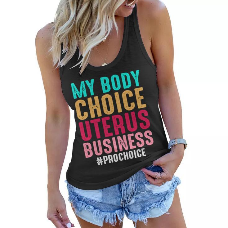 My Body My Choice Uterus 1973 Pro Roe Pro Choice Women Flowy Tank