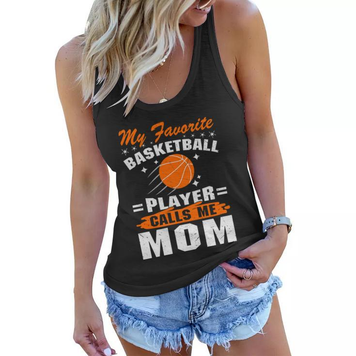 My Favorite Basketball Player Calls Me Mom Funny Basketball Mom Quote Women Flowy Tank