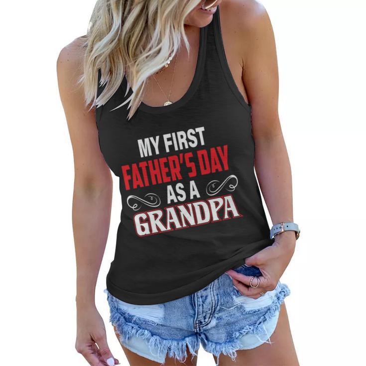 My First Fathers Day As A Grandpa Awesome New Grandfather Gift Women Flowy Tank