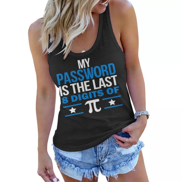 My Password Is The Last Digit Of Pi Tshirt Women Flowy Tank