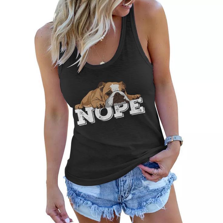 Nope Lazy English Bulldog Dog Lover Tshirt Women Flowy Tank