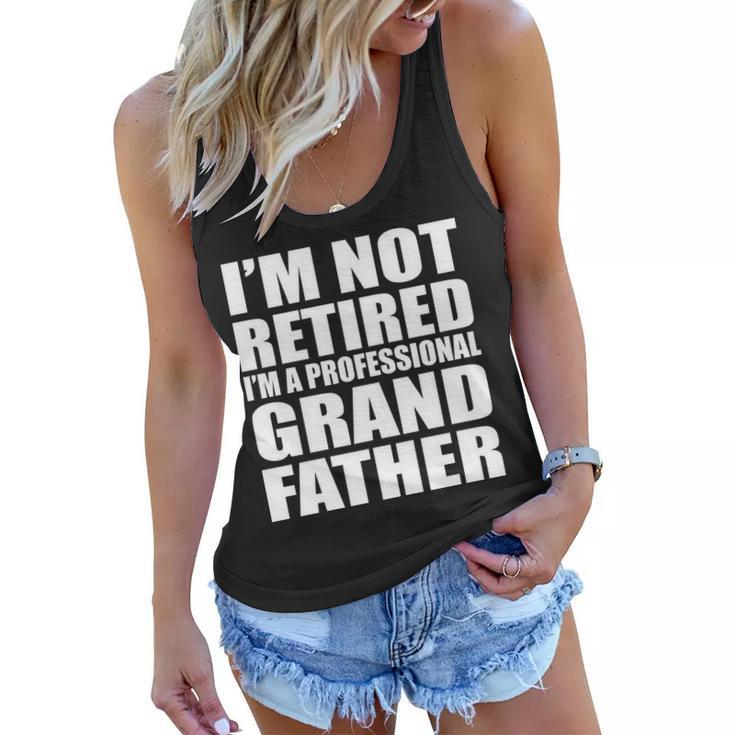 Not Retired Im A Professional Grandfather Tshirt Women Flowy Tank