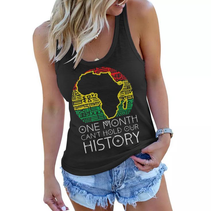 One Month Cant Hold Our History Pan African Black History  Women Flowy Tank
