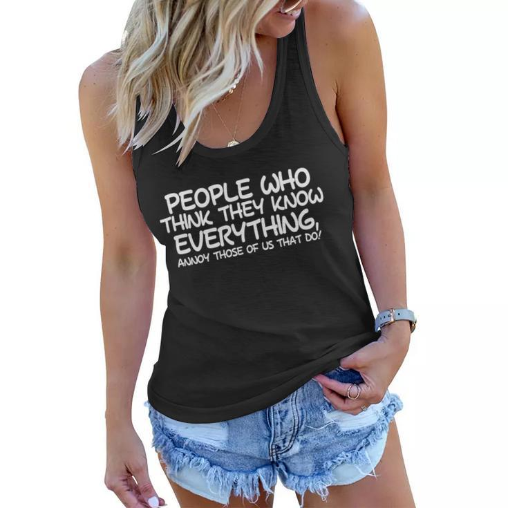People Who Think They Know Everything Graphic Design Printed Casual Daily Basic Women Flowy Tank