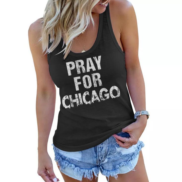 Pray For Chicago Chicago Shooting Support Chicago   Women Flowy Tank