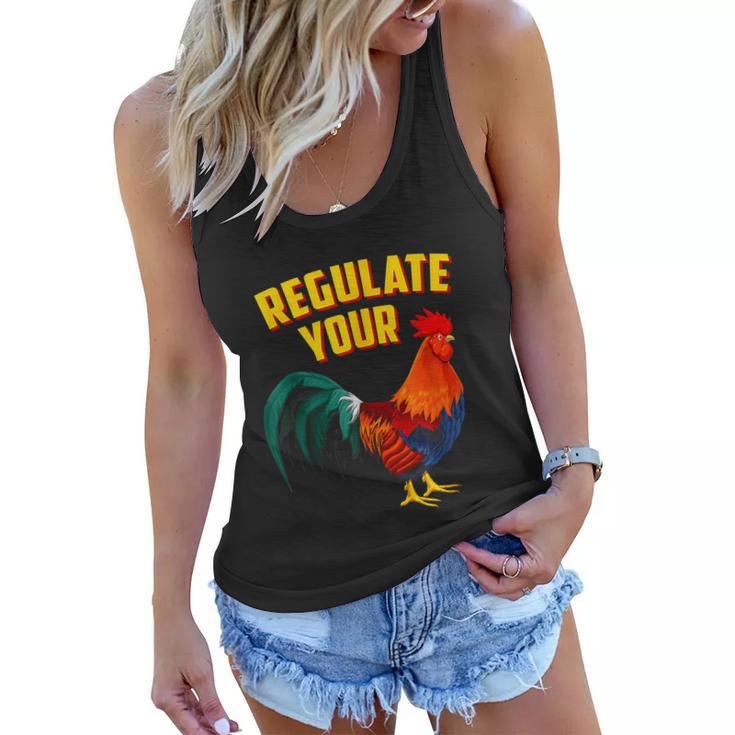 Regulate Your DIck Pro Choice Feminist Womenns Rights Women Flowy Tank