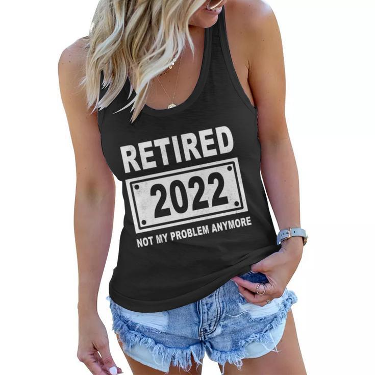 Retired 2022 Not My Problem Anymore V3 Women Flowy Tank