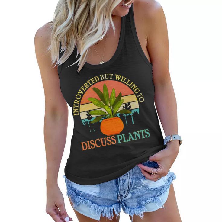 Retro Introverted But Willing To Discuss Plants Women Flowy Tank