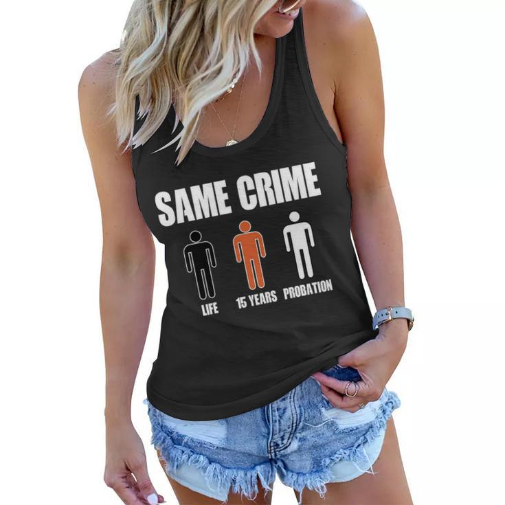 Same Crime Life 15 Years Probation Equality Women Flowy Tank