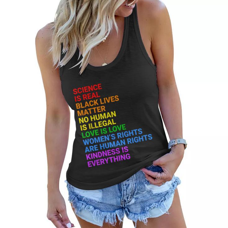 Science Is Real Black Lives Matter No Human Is Illegal Love Women Flowy Tank