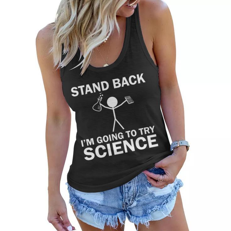 Stand Back Im Going To Try Science V2 Women Flowy Tank