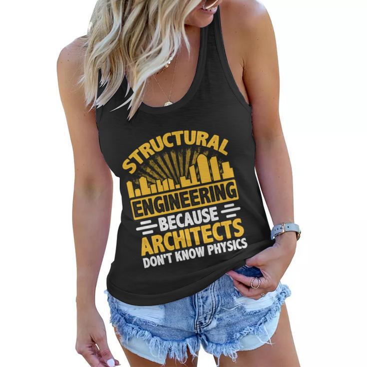 Structural Graduation Engineering Architect Funny Physics Gift Women Flowy Tank