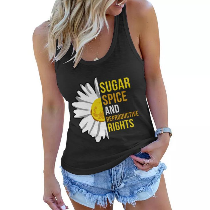 Sugar Spice And Reproductive Rights Gift Women Flowy Tank