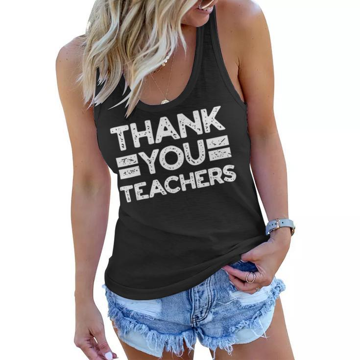 Thank You Teachers For Moms Dads Teens Graduation Apparel Women Flowy Tank