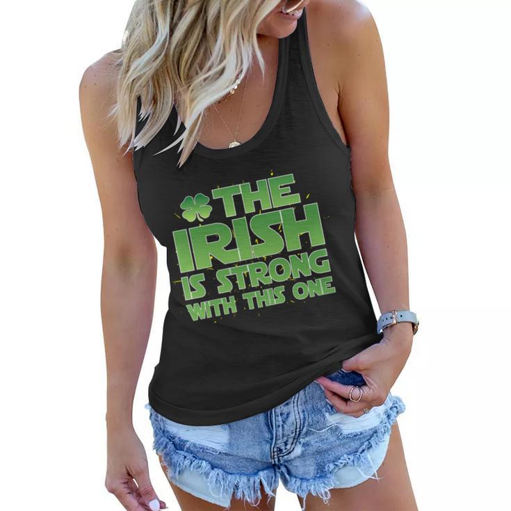 The Irish Is Strong With This One Women Flowy Tank