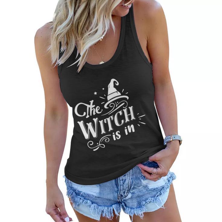 The Witch Is In Halloween Quote Women Flowy Tank