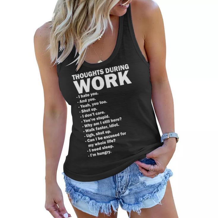 Thoughts During Work Funny Tshirt Women Flowy Tank