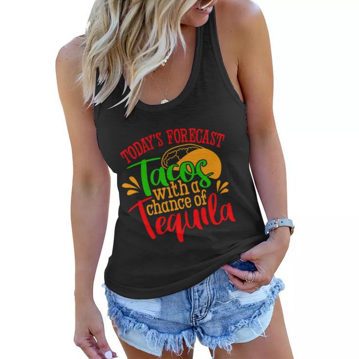 Todays Forecast Tacos With A Chance Of Tequila Funny Taco Women Flowy Tank